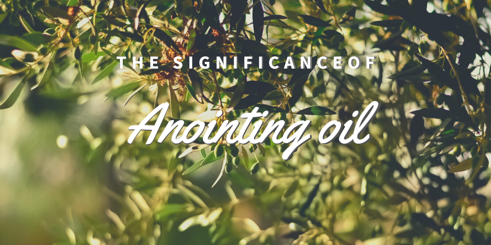 What is the significance of anointing oil? Faithworks Bookstore