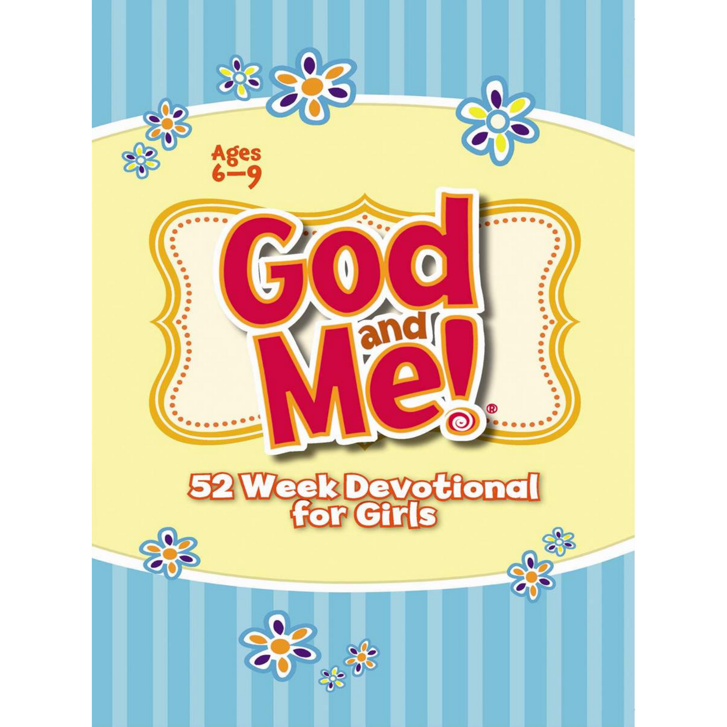 God And Me!-52 Week Devotional for Girls/Ages 6-9