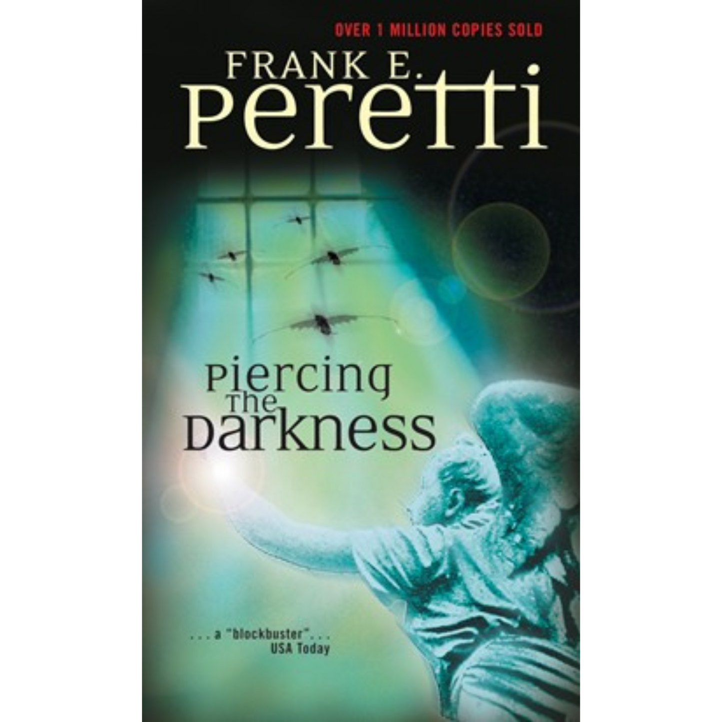 Piercing the Darkness