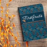 Firstfruits: 365 Days of Blessing from the Book of Genesis