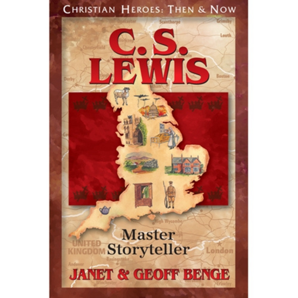 CHRISTIAN HEROES: THEN & NOW : C.S. Lewis