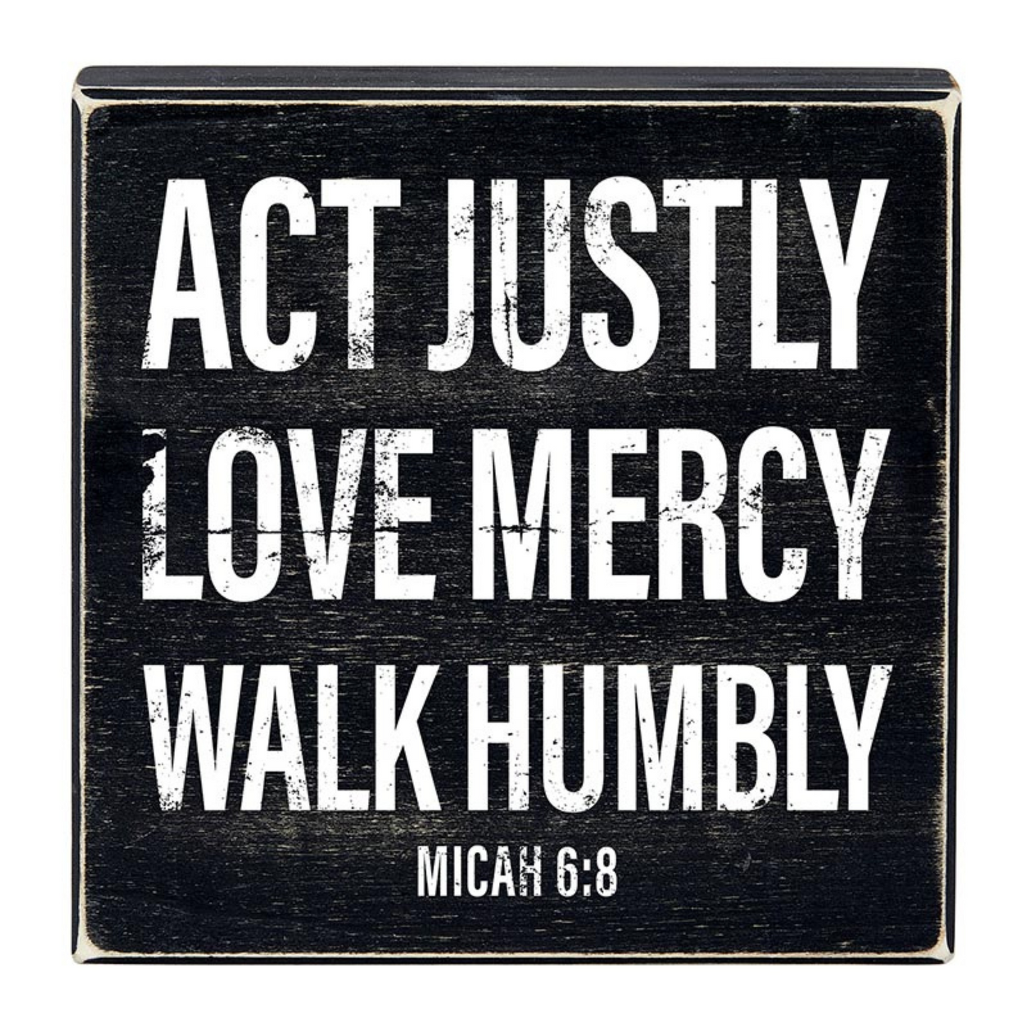 Wood Box Sign - Act Justly Love Mercy Walk Humbly (N7565)