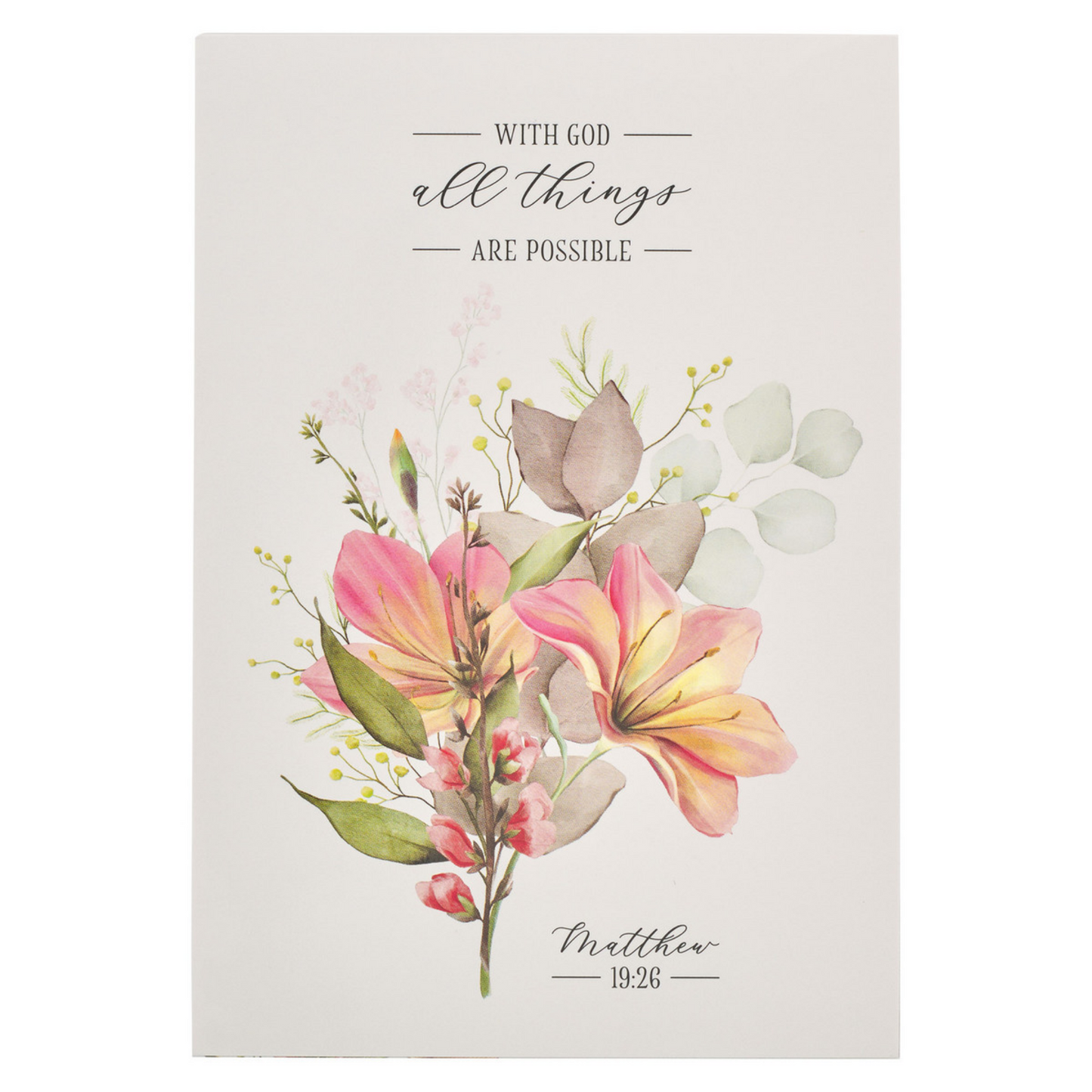 Floral Notepad - All Things are Possible,  Matthew 19:26 (NP074)