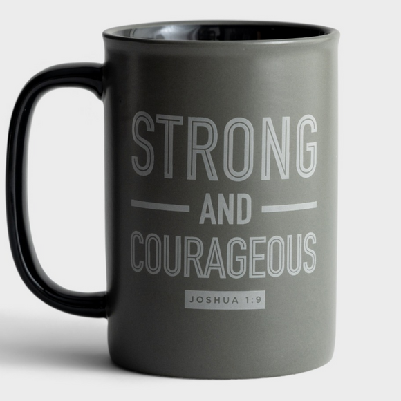 Ceramic Mug - Strong & Courageous (#J4586)