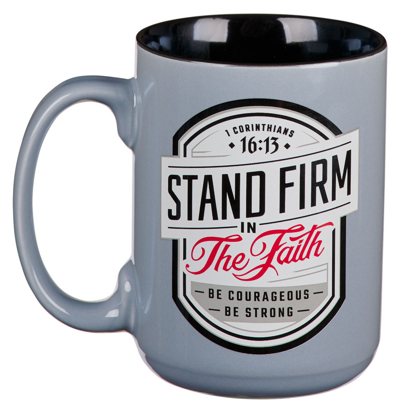 Ceramic Mug - Stand Firm in the Faith, 1 Cor16:13 (MUG1098)