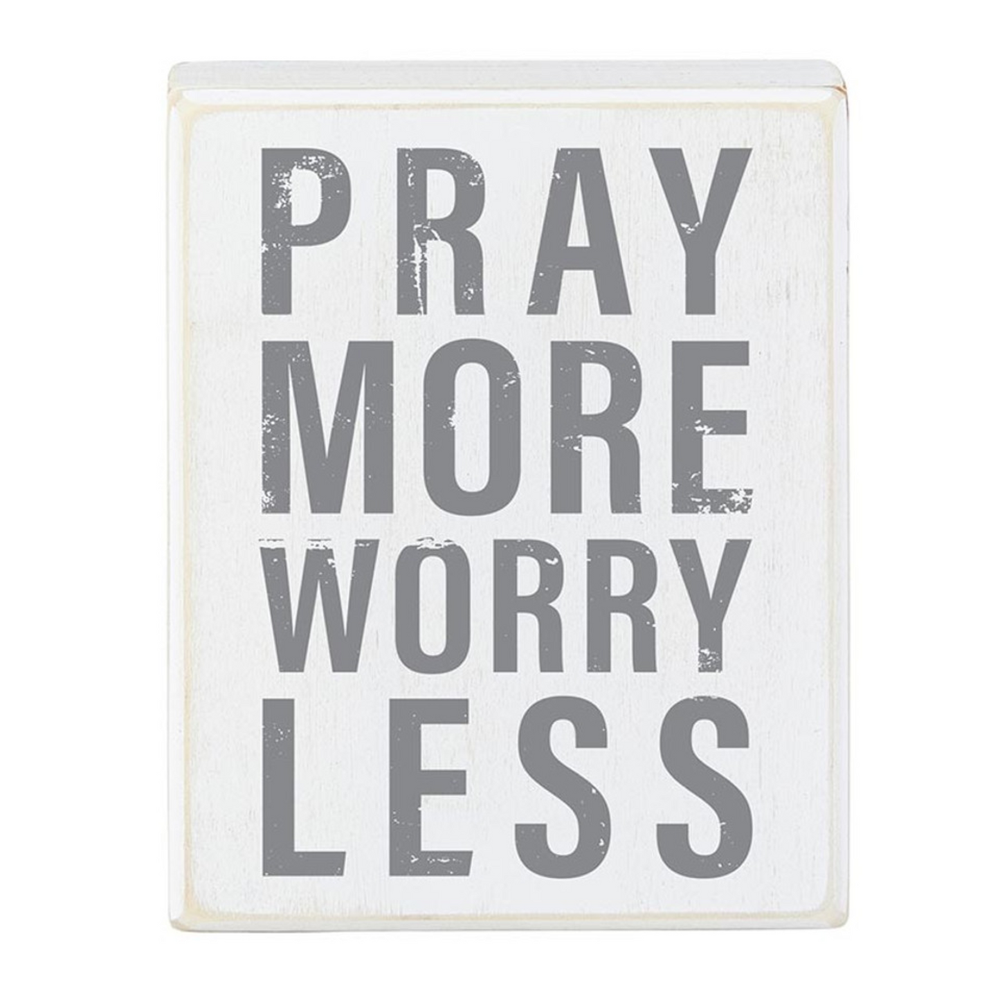 Wood Box Sign - Pray More Worry Less (N7558)