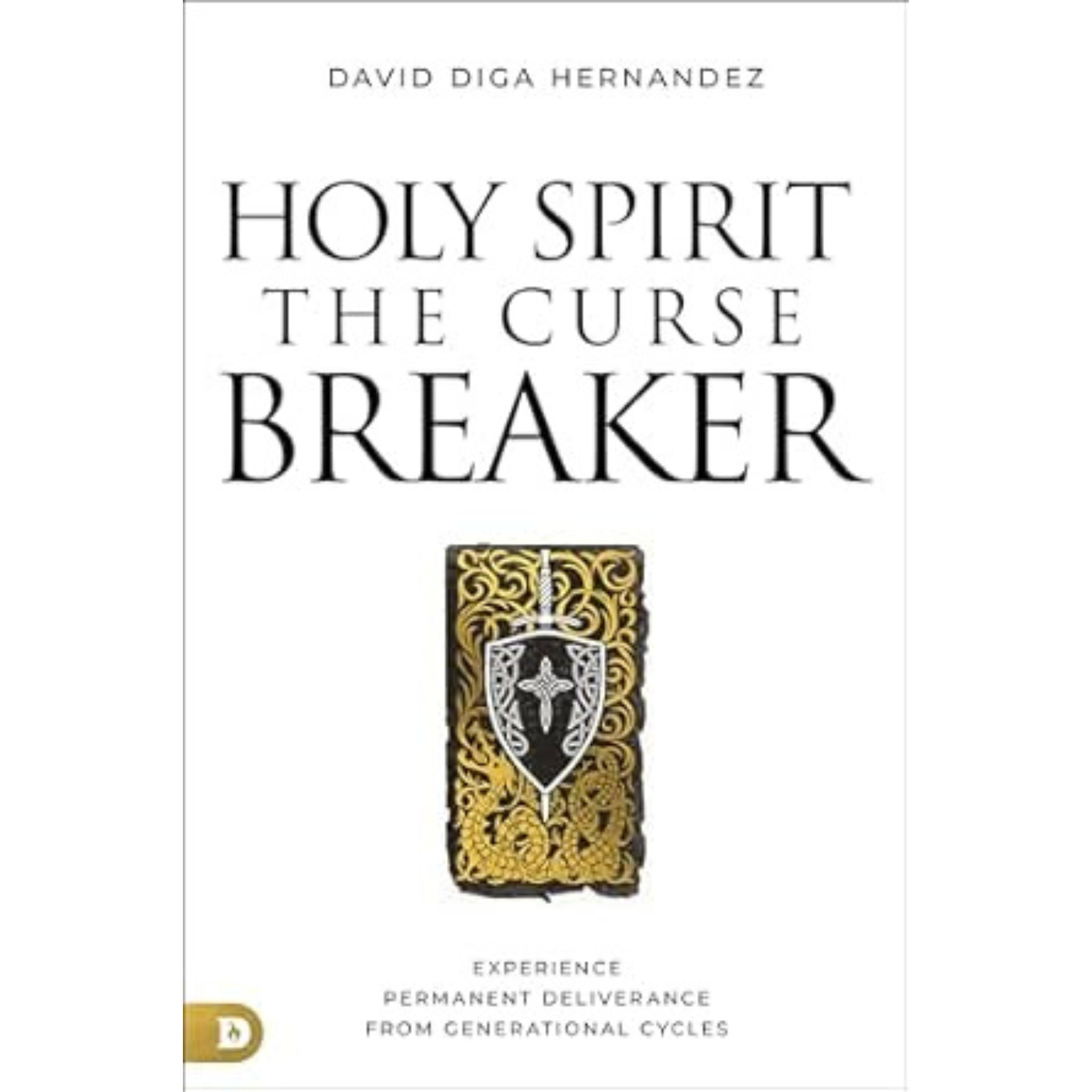 Holy Spirit The Curse Breaker Experience Permanent Deliverance From