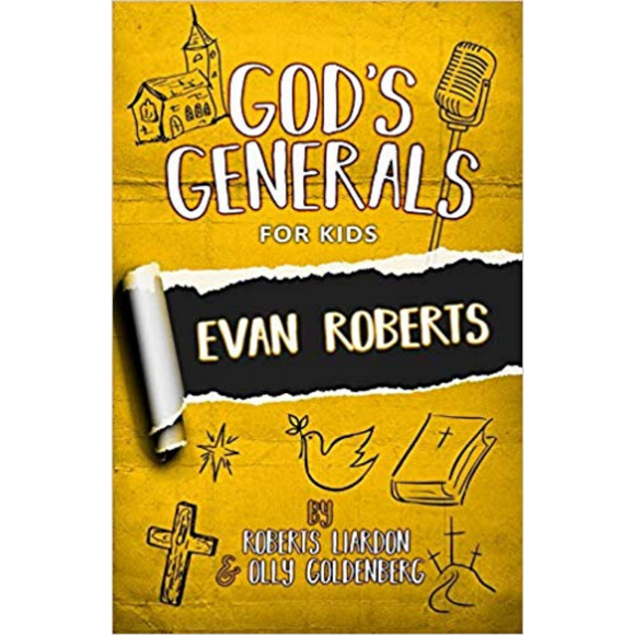 God's Generals For Kids 5 - Evan Roberts