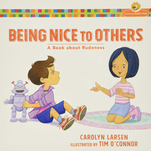Being Nice To Others-A Book About Rudeness