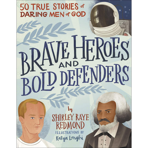 Brave Heroes and Bold Defenders