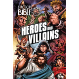 The Action Bible: Heroes and Villains