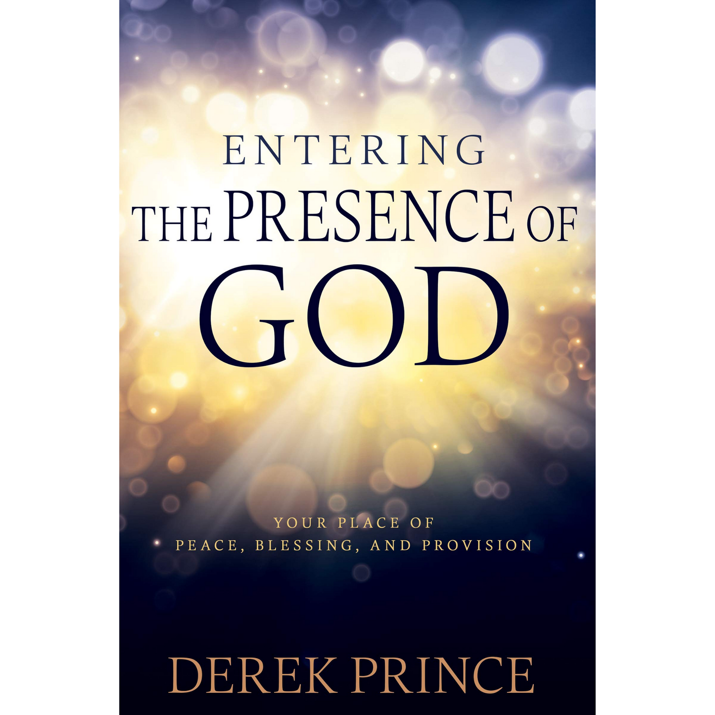 Entering The Presence Of God