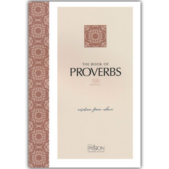 TPT: The Book of Proverbs, Wisdom from Above (2020 Edition)