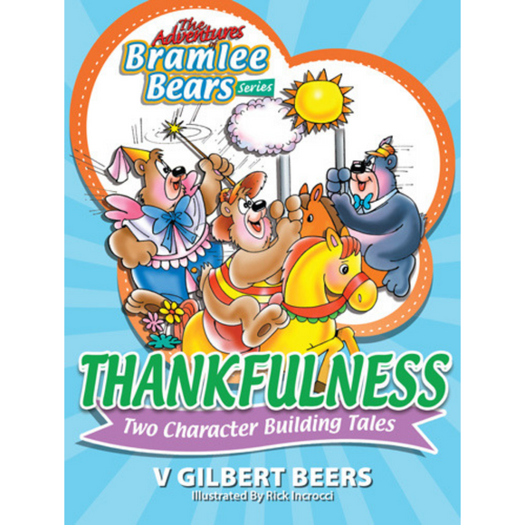 The Adventures Of Bramlee Bears Series - Thankfulness
