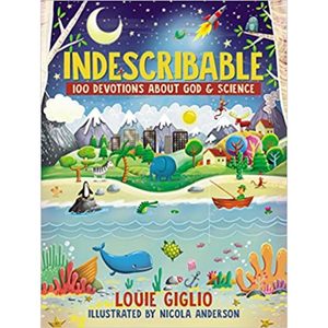 Indescribable: 100 Devotions About God & Science