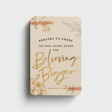Prayers to Share: 100 Pass-Along Notes For Believing Bigger (#J6927)