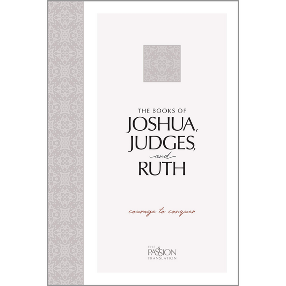 TPT: The Books of Joshua, Judges, and Ruth, Courage to Conquer