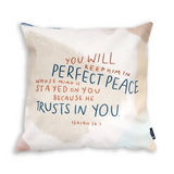 You Will Keep Him In Perfect Peace - Cushion Cover