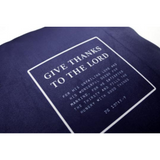 Give Thanks To The Lord - Cushion Cover