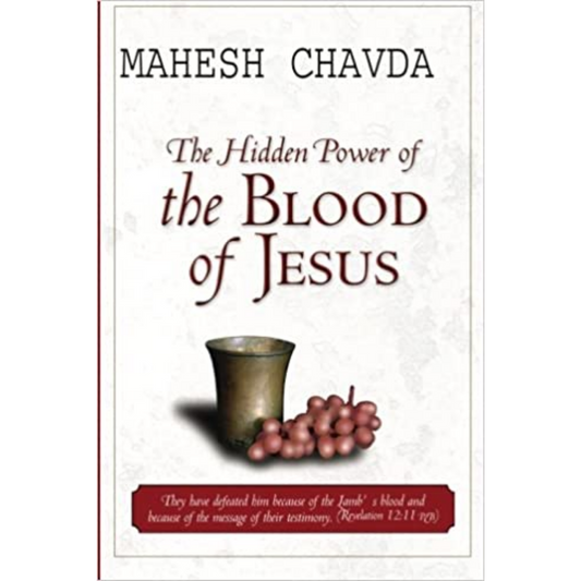 The Hidden Power Of The Blood Of Jesus