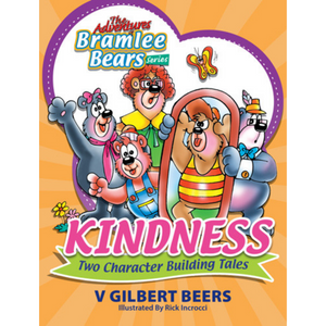 The Adventures Of Bramlee Bears Series - Kindness