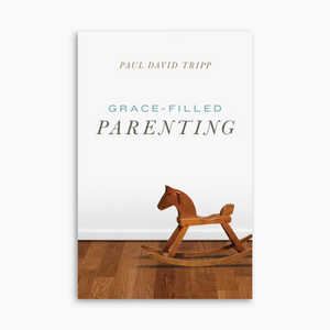 Tract - Grace-Filled Parenting