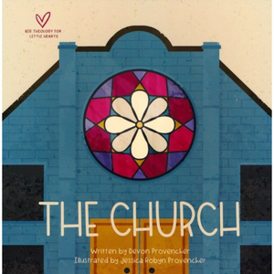 The Church - Big Theology for Little Hearts