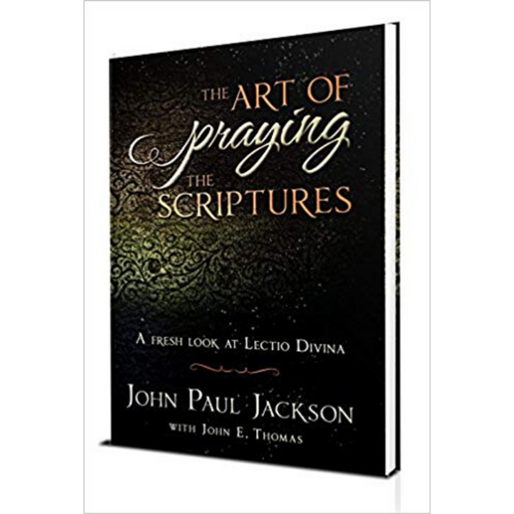 The Art Of Praying The Scriptures