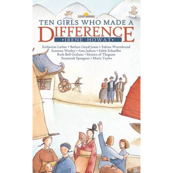 Light Keepers Series: Ten Girls Who Made A Difference