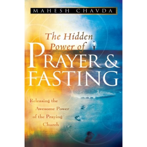 Hidden Power of Prayer & Fasting Revised