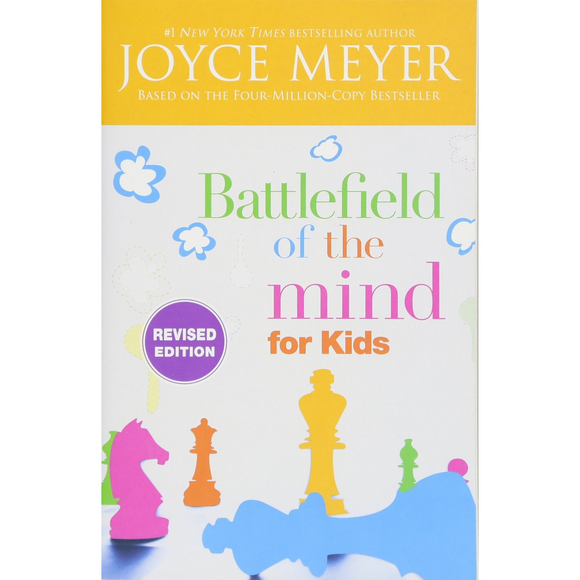Battlefield Of The Mind For Kids (Revised)
