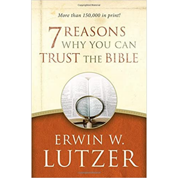7 Reasons Why You Can Trust The Bible