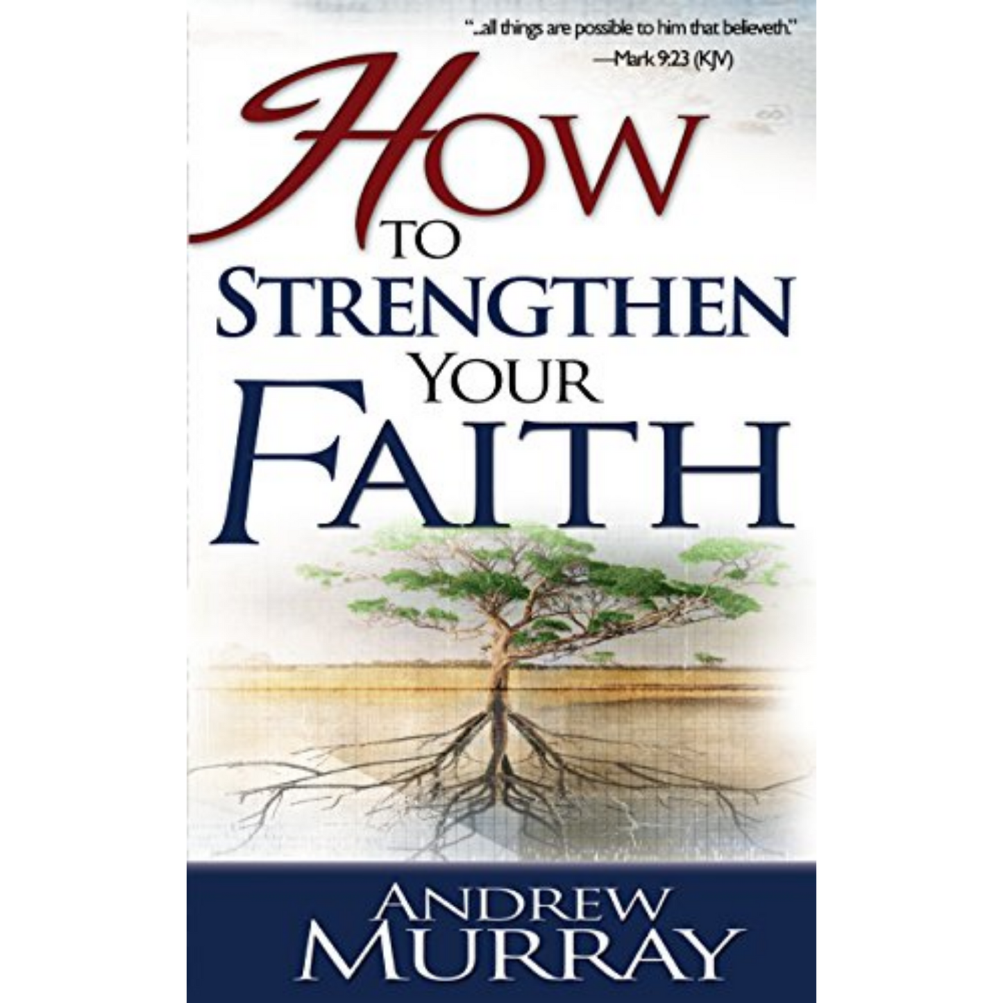 How To Strengthen Your Faith