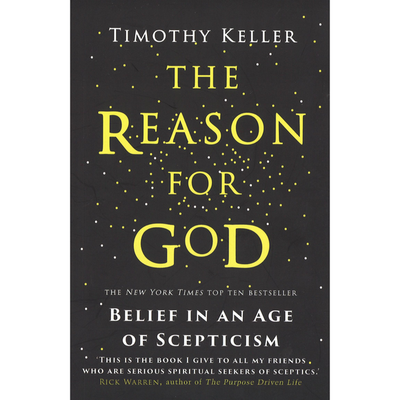 The Reason For God: Belief In An Age Of Scepticism