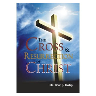 The Cross and The Resurrection Of Christ