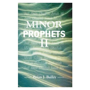 Minor Prophets II-Joel To Zephaniah